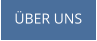 ÜBER UNS