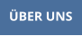 ÜBER UNS