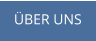 ÜBER UNS
