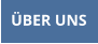 ÜBER UNS