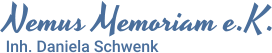 Nemus Memoriam e.K. Inh. Daniela Schwenk